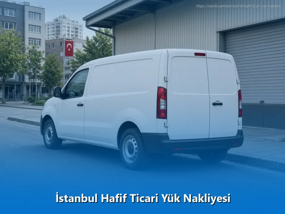 İstanbul Hafif Ticari Yük Nakliyesi