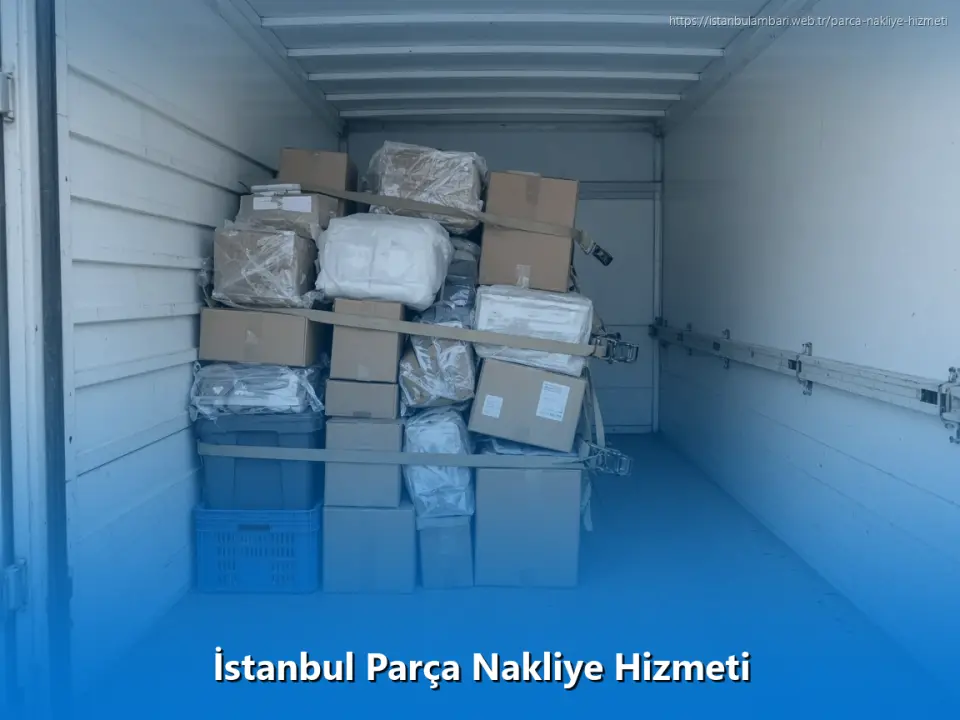 İstanbul Parça Nakliye Hizmeti
