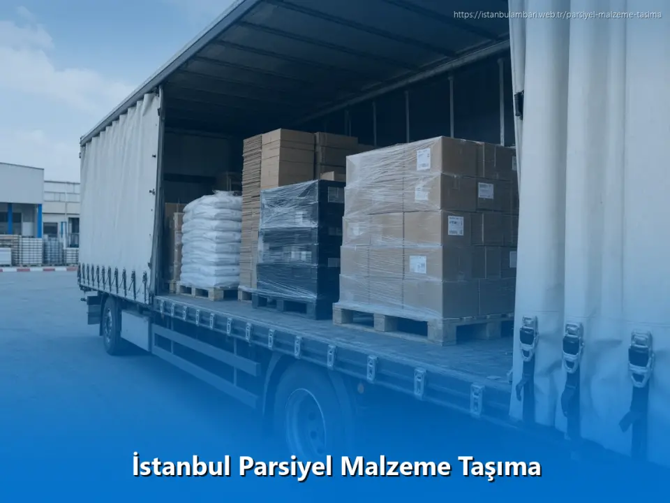 İstanbul Parsiyel Malzeme Taşıma
